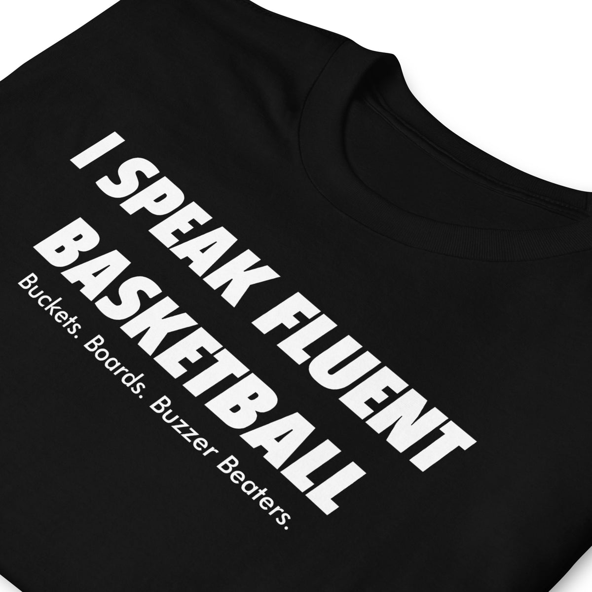 BallerTee I Speak Fluent Basketball graphic t-shirt, black, front view