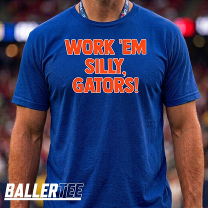 Work ’Em Silly Florida Gators football T-shirt with bold game-day graphic for fans