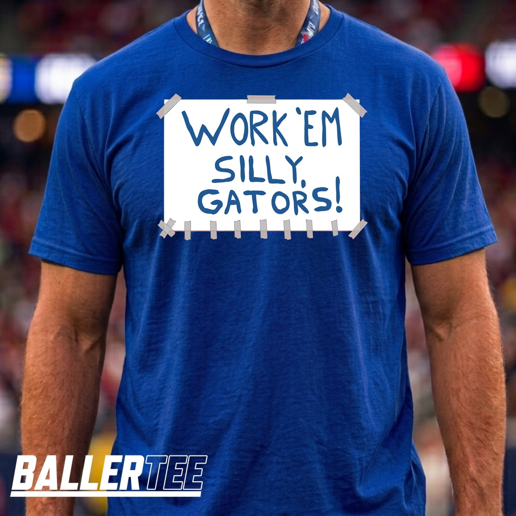 Work ’Em Silly Florida Gators football sign T-shirt for game-day fans