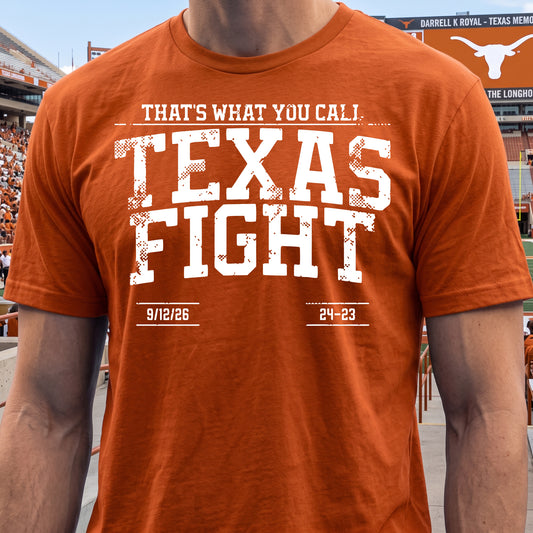 That's What You Call Texas Fight – Texas Football Victory Unisex T-Shirt

