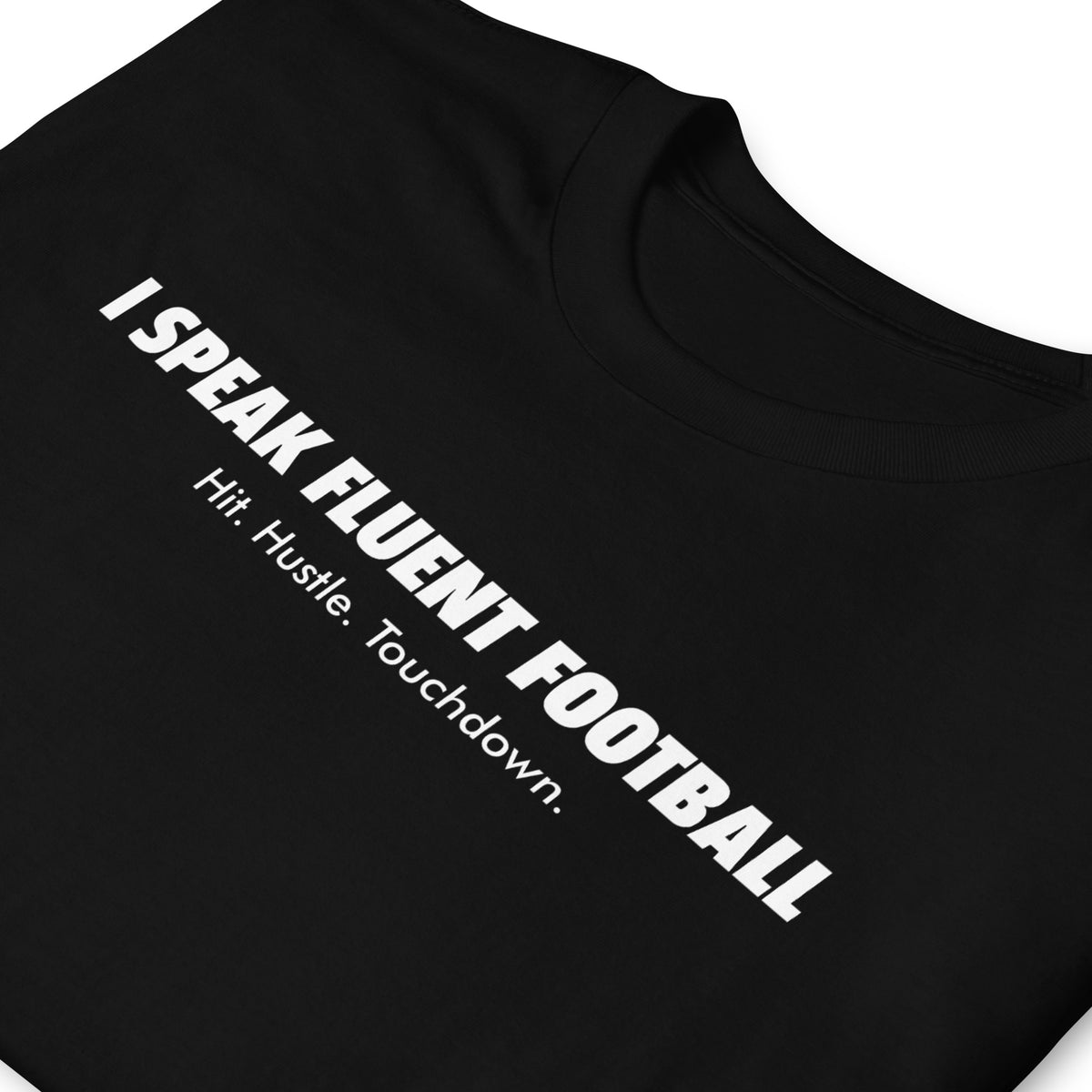 BallerTee I Speak Fluent Football graphic t-shirt, black, front view