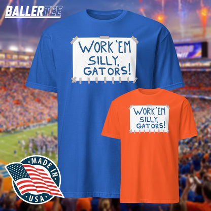 Work ’Em Silly Florida Sign T-Shirt